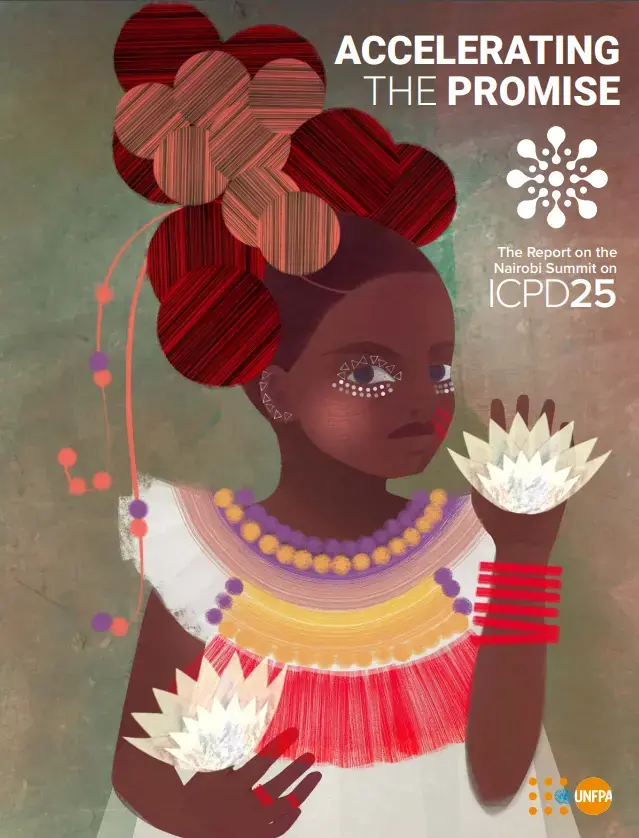 Accelerating the Promise: The Report on the Nairobi Summit on ICPD25