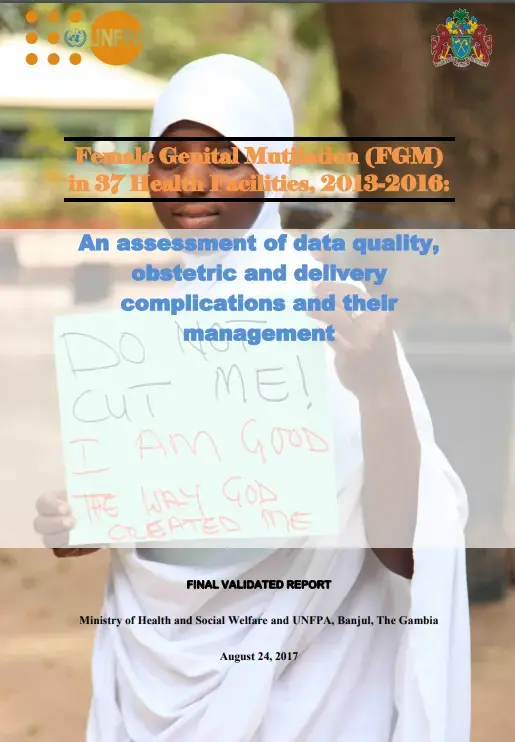 An Assessment of FGM Data Quality, Obstetric and Delivery Complications and their Management in 37 Health Facilities in The Gambia (2013 - 2016)